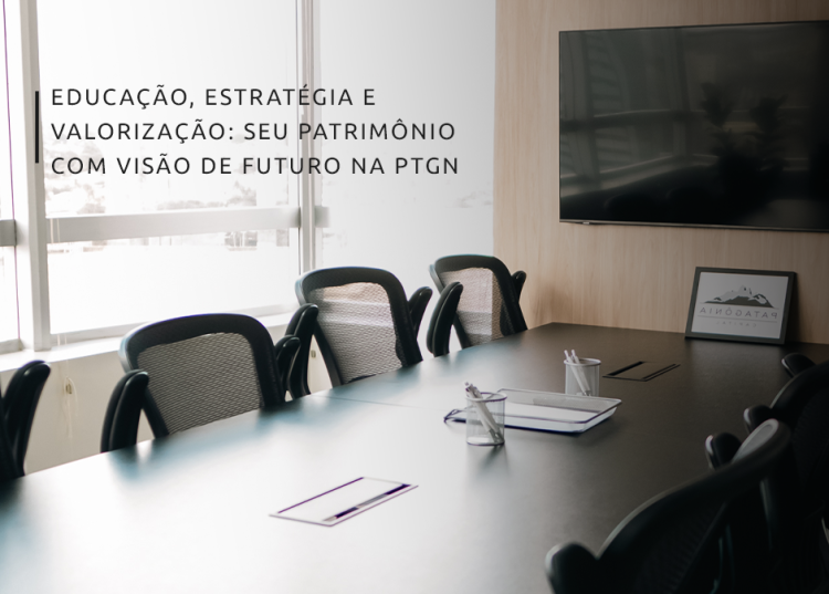 Conheça a Patagônia Capital: Gestão de investimentos personalizada